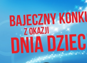 Bajeczny konkurs plastyczny z okazji Dnia Dziecka, Pepco