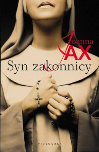 Wygraj powieść Joanny Jax "Syn zakonnicy"