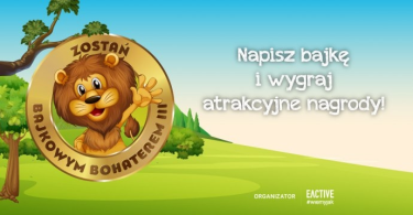 III edycja konkursu na bajkę dla dzieci "Zostań bajkowym bohaterem III"