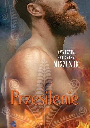 Wygraj książkę autorstwa Katarzyny Bereniki Miszczuk - Przesilenie