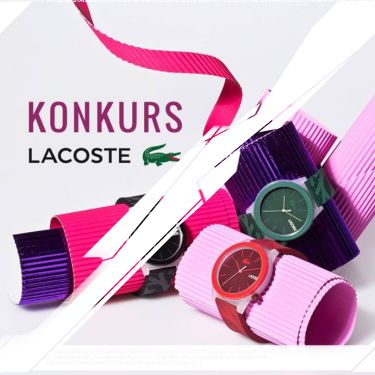 Wygraj zegarek Lacoste