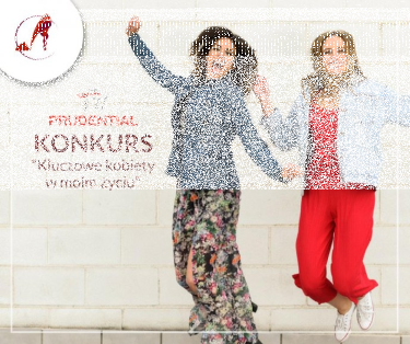 Konkurs "Kluczowe kobiety w moim życiu"
