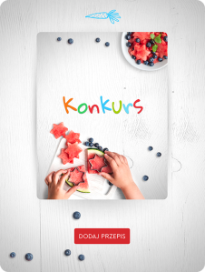 Konkurs "Przysmaki, które uwielbiają dzieciaki"