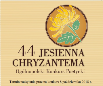 XLIV Ogólnopolski Konkurs Poetycki "Jesienna Chryzantema"