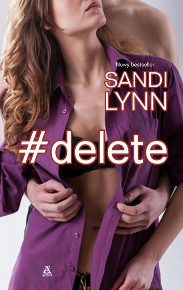 Wygraj książkę "#Delete" Sandi Lynn