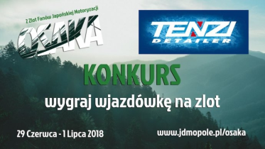 Wygraj wejściówkę na zlot fanów OSAKA, do godz. 12:00