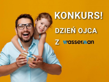 Konkurs "Dzień Ojca z Wasserman"