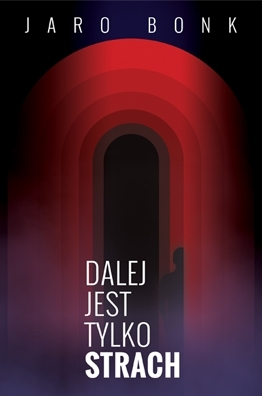 Konkurs z Dalej jest tylko strach