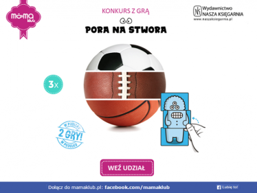 Konkurs z grą "Pora na stwora"