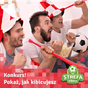 Konkurs fotograficzny "Pokaż, jak kibicujesz"