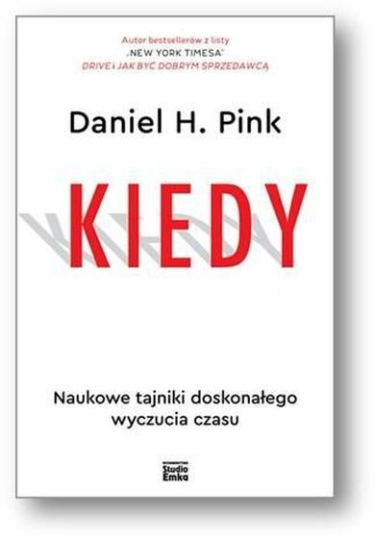Konkurs z bestsellerem Daniela H. Pinka "Kiedy. Naukowe tajniki doskonałego wyczucia czasu"