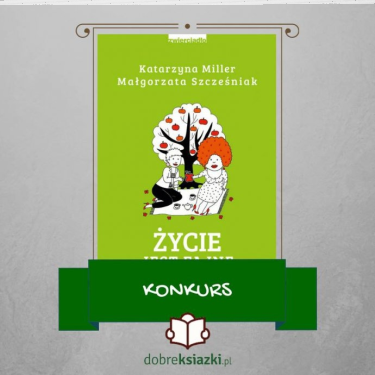 Wygraj książkę "Życie jest fajne"