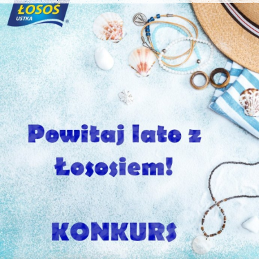 Konkurs "Powitaj lato z Łososiem"