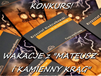 Konkurs "Wakacje z Mateusz i Kamienny Krąg"