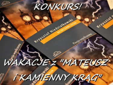 Konkurs "Wakacje z Mateusz i Kamienny Krąg"