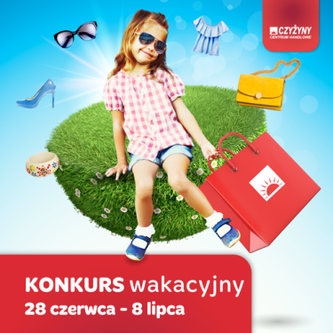 Konkurs wakacyjny z centrum handlowe Czyżyny