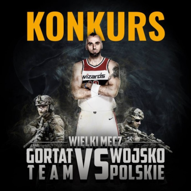 Łódź: Wygraj wejściówki na Wielki Mecz "Gortat Team vs Wojsko Polskie"