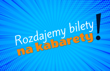 Porąbka: Konkurs "Rozbaw nas do łez i wygraj bilety na Letnie Spotkanie Kabaretowe"