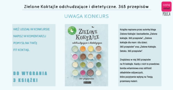 Konkurs "Zielone Koktajle Odchudzające i Dietetyczne" do godz. 12:00