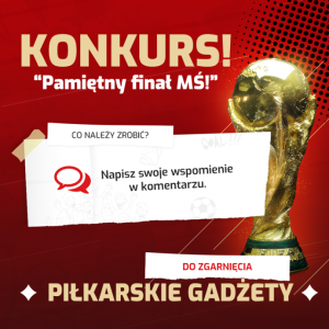 Konkurs "Pamiętny finał MŚ"