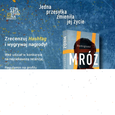 Konkurs "Zrecenzuj Hashtag Remigiusza Mroza"