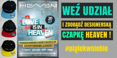 Wygraj designerską czapkę z najnowszej edycji Heaven CLub 2018, 18+