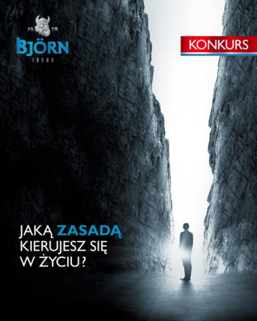 Konkurs "Jaką zasadą kierujesz się w życiu?" 18+