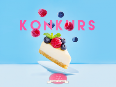 Konkurs "Dzień Sernika z Panią Tereską"