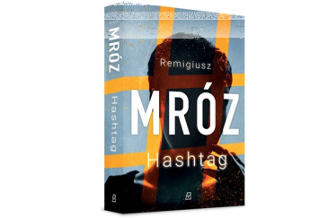 Wygraj egzemplarz książki Remigiusz Mróz "Hashtag"