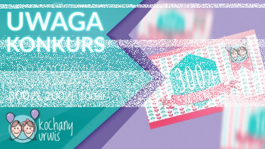 Konkurs "Kochany Urwis"