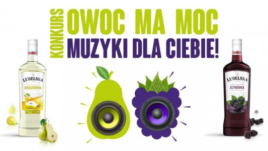 Konkurs "Owoc ma moc muzyki dla Ciebie" 18+