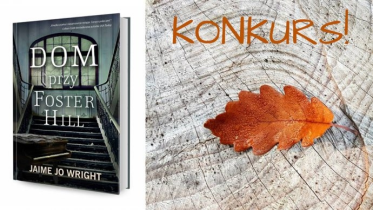 Konkurs "Dom przy Foster Hill"