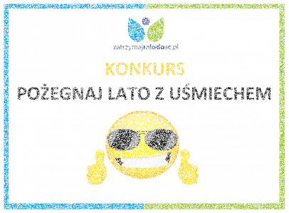 Konkurs "Pożegnaj Lato z uśmiechem"
