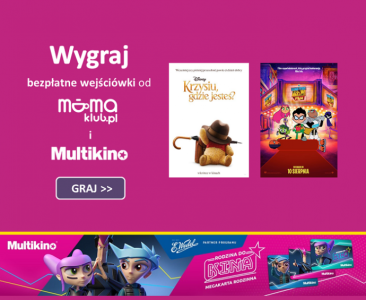 Konkurs "Co tydzień wejściówki do Multikina od mamaklub.pl"