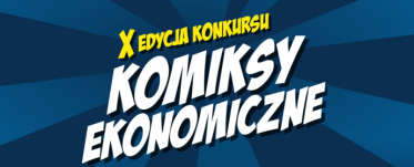Konkurs na komiks o tematyce ekonomicznej X Edycja