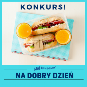 Konkurs "Mój Ulubiony. Na dobry dzień" do godz. 20:00