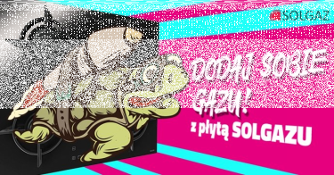 Konkurs "Dodaj sobie gazu z płytą Solgazu"