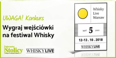 Warszawa: Wygraj podwójną wejściówkę na festiwal Whisky Live Warsaw!