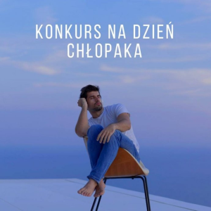 Konkurs na dzień chłopaka