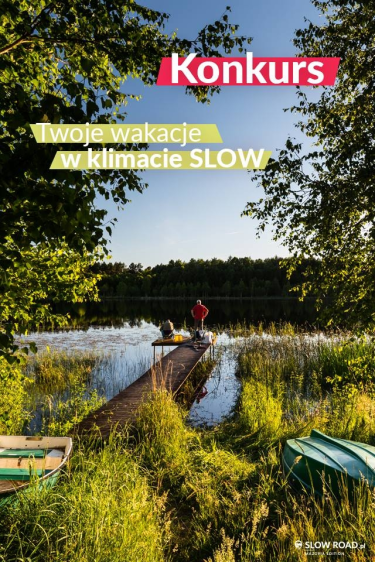 Konkurs fotograficzny "Twoje wakacje w klimacie SLOW"