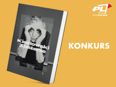 Konkurs "Kieślowski. Zbliżenie"