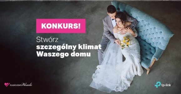 Konkurs "Stwórz szczególny klimat Waszego domu!"