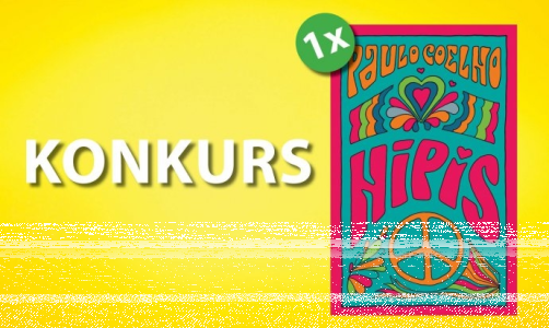 Konkurs "Hipis Paulo Coelho" do godz. 20:00
