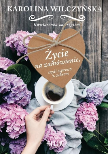 Konkurs "Życie na zamówienie, czyli espresso z cukrem"