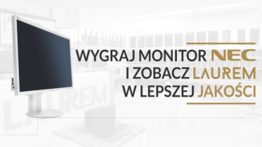Wygraj monitor NEC i zobacz Laurem w lepszej jakości!