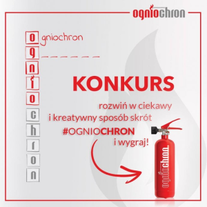 Konkurs "Co dla Ciebie znaczy OGNIOCHRON?"