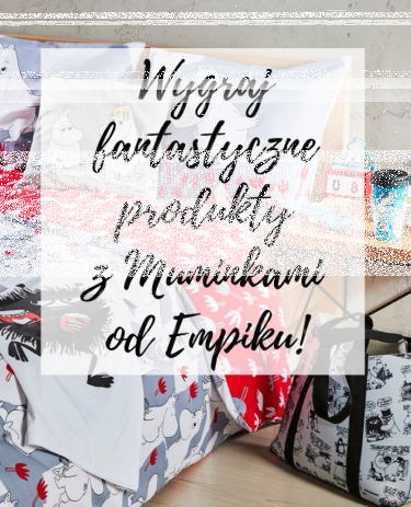 Wygraj fantastyczne produkty z Muminkami od Empiku!