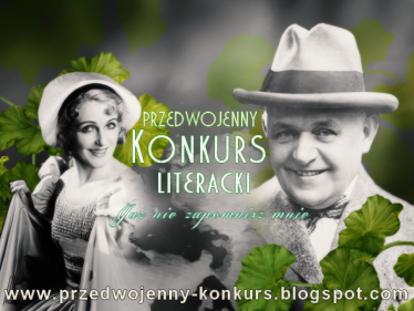 II edycja przedwojennego konkursu literackiego "Już nie zapomnisz mnie"