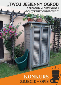 Konkurs fotograficzny "Twój jesienny ogród z elementami drewnianej architektury ogrodowej"