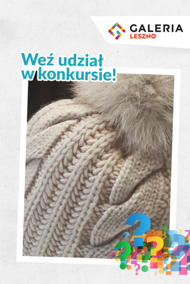 Leszno: Konkurs w Galeria Leszno! etapy